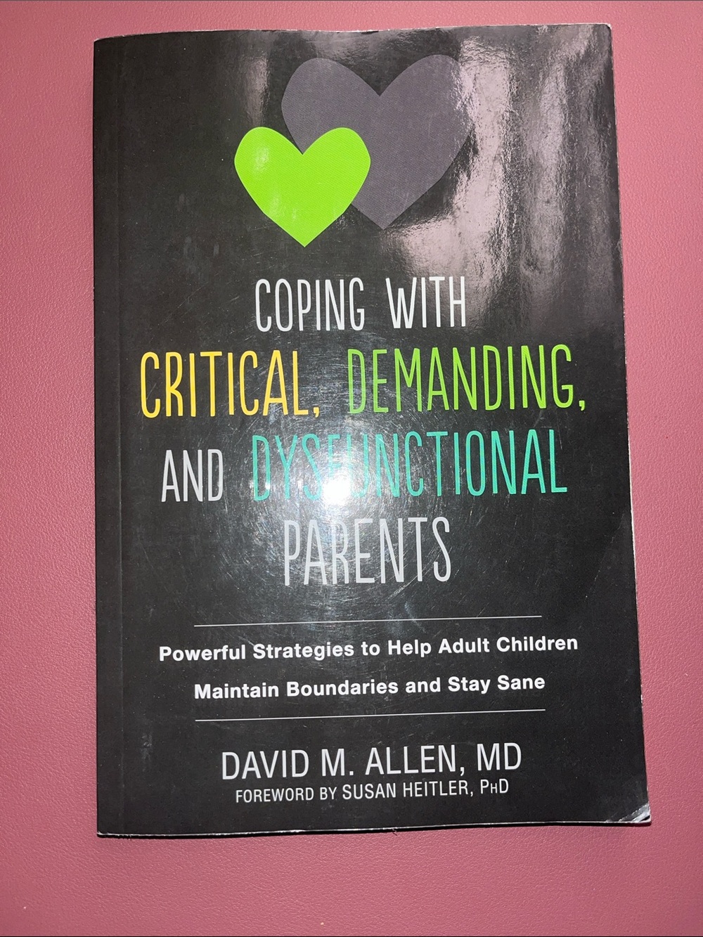 coping with critical demanding and dysfunctional parents